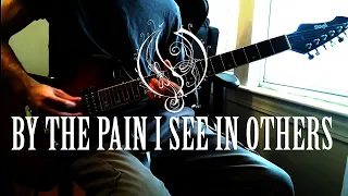 OPETH - By the pain I see in others (Guitar Cover)