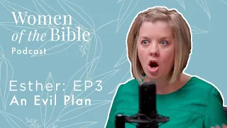 Esther: An Evil Plan (Episode 3)