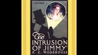 The Intrusion of Jimmy by P G WODEHOUSE read by Mark Nelson Part 1  Full Audio Book