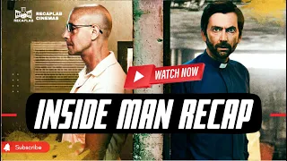 Inside Man Explained Under 6 Minutes