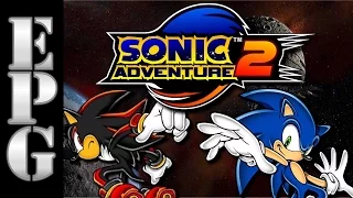 EPG Review: Why I Prefer Sonic Adventure 2 (DC) Over Sonic Adventure