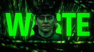 Loki || Waste (Glorious purpose) [MMV]