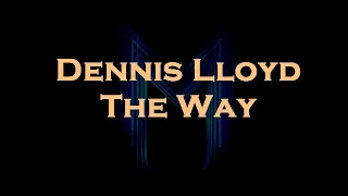 Dennis Lloyd - The Way Karaoke/Instrumental