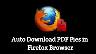 Auto Download PDF File in Firefox Browser