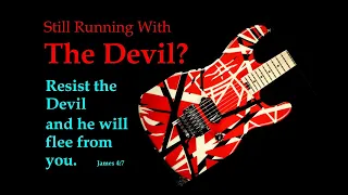 Why Run With the Devil When You Can Run With God?