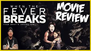 When the Fever Breaks (2020) Zombie Horror Movie Review and my Opinion - Subscriber Requested