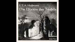 Hörbuch | Die Elixiere des Teufels von E.T.A. Hoffmann Hörspiel zum einschlafen Audio Book Teil 1/2