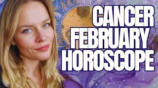 CANCER FEBRUARY 2024 MONTHLY HOROSCOPE