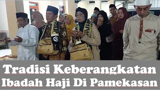 Beginilah Tradisi Keberangkatan Haji Di Daerahku