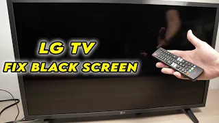 LG Smart TV: How to Fix The Black Screen Problem