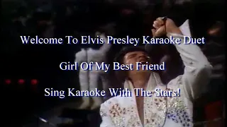 Elvis Presley Girl Of My Best Friend Karaoke Duet