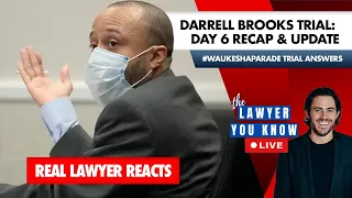 LIVE: Real Lawyer Reacts - Waukesha County Parade Suspect Darrell Brooks Trial Day 6 Recap