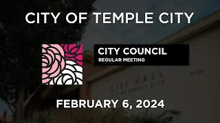 Temple City City Council February 6, 2024