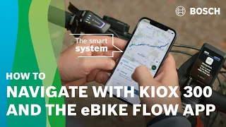 How To | Navigation with Kiox 300 and the eBike Flow App