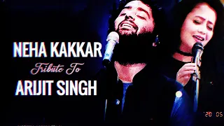 Neha Kakkar | Tribute to Arijit Singh | Vibhor Parashar | Kunal Pandit |  Lyrical Video