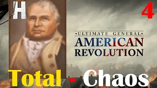 Ultimate General: American Revolution | Total Chaos | Part 4