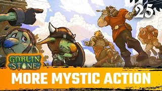 More Mystics! More POWER! - Goblin Stone Playthrough Episode 25