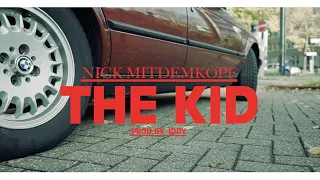 Nick Mitdemkopf - The Kid (prod. IDDY)