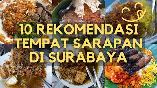 10 REKOMENDASI TEMPAT SARAPAN DI SURABAYA, KULINER SURABAYA TERBARU, TEMPAT MAKAN PAGI DI SURABAYA