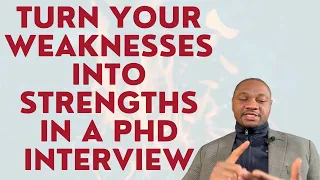 Mastering the 'Tell Me About Your Weakness' Question in a PhD Interview