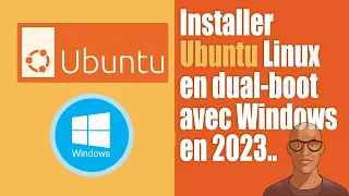 Installer Ubuntu en dual-boot avec Windows en 2023