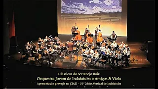 Orquestra Jovem de Indaiatuba e Amigos & Viola apresentam: Clássicos do Sertanejo Raiz.