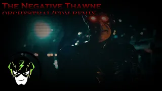 The Negative Thawne Orchestral⧸EDM Remix (Archive)