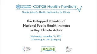 COP26 Side Event: The Untapped Potential of National Public Health Institutes as Key Climate Actors