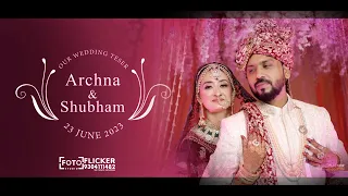 LATEST WEDDING TEASER // ARCHANA & SHUBHAM // TEAM FOTO FLICKER //2023