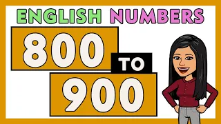 ✴Numbers 800 to 900 in English Words I Counting To 900 by 1s | Counting Numbers