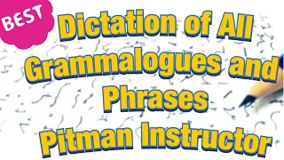 Dictation Of All Grammalogues and Phrases || Pitman Instructor ||