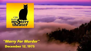 CBS RADIO MYSTERY THEATER -- "MARRY FOR MURDER" (12-12-75)