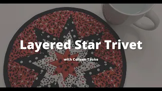 NQC LIVE: Layered Star Trivet