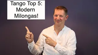 Tango Top 5: Modern Milongas for dancing. Tango lyrics translated.