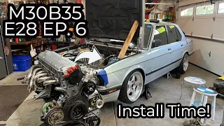 Installing the Fully Refreshed M30B35 Drivetrain into the E28 528e! ITB M30 E28 Ep. 6