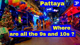 Pattaya Thailand,  Where are all the 9s and 10s ? and a little story, and Happy New Year.