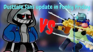 Dusttale Sans Update in funky Friday (Roblox)