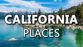 10 Best Places To Visit In California in 2024 | US Travel Guide