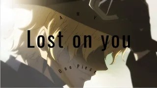One Piece  AMV - Lost on you