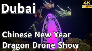 Dubai Chinese New Year 🇦🇪 Spectacular Dragon Drone Show! Burj Al Arab, Lunar New Year  [ 4K ]