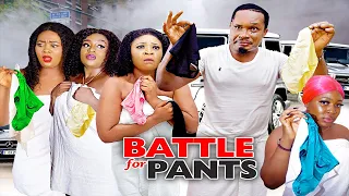 BATTLE FOR PANTS SEASON  1 {NEW HIT MOVIE) - 2020 LATEST NIGERIAN NOLLYWOOD MOVIE||NEW MOVIE