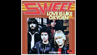 Sweet - Love Is Like Oxygen (4k/Lyrics)