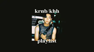 krnb/khh playlist ~ pt.2