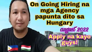 OFw | Hungary Mga hiring na agency papunta dito sa Hungary