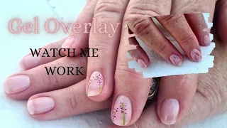 Gel Overlay Tutorial | Watch Me Work  #gelnails #watchmework
