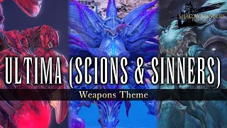 Ultima (Scions & Sinners) 《Weapon Theme》 【FF14】