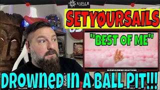 SETYØURSAILS - Best Of Me | OLDSKULENERD FIRST TIME REACTION