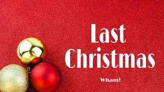 Last Christmas - Wham! | Lyrics [1 HOUR]