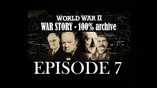 World War II - War Story: Ep. 7 - The Blitz, the Bismarck & Barbarossa