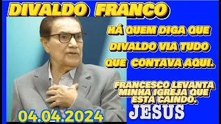 🔴 🔴 DIVALDO FRANCO, FRANCESCO LEVANTA MINHA IGREJA QUE ESTA CAINDO, JESUS. #espiritismo TE INSCREVE